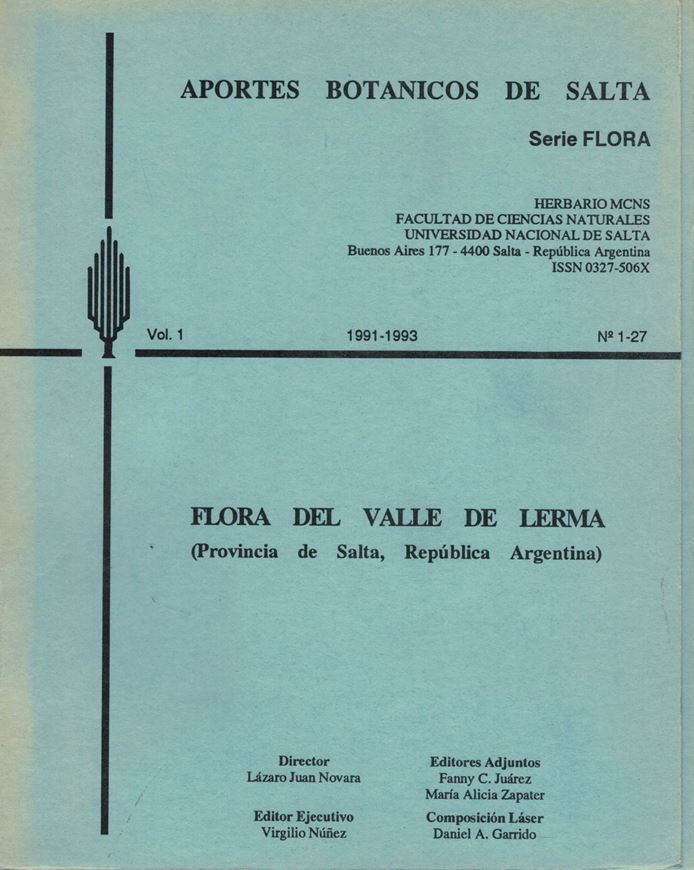 Flora del Valle de Lerma (Provincia de Salta, Republica Argentina). 1991- 1997. (Aportes Botanicos de Salta, Serie Flora,Vols. 1-4).gr8vo. In folders.