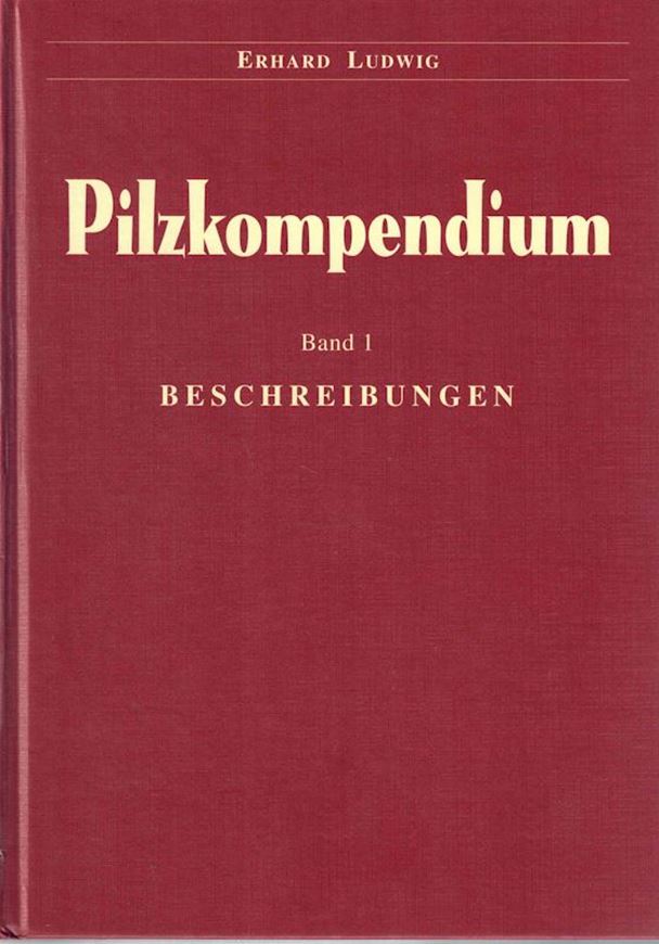 Pilzkompendium. Band 1: Die kleineren Gattungen mit lamelligem Hymenophor aus den Ordnungen Agaricales, Boletales und Polyporales. Teilband 2: Text. 2001. 784 S. gr8vo.