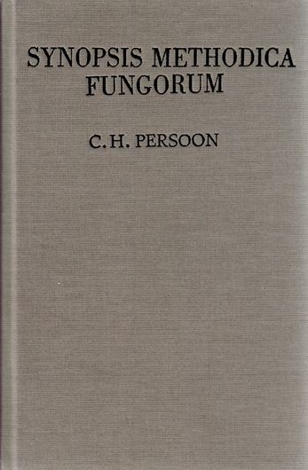 Synopsis Methodica Fungorum. 1801. (Reprint 2001). 5 pls. XXX, 706 p. &  Index Botanicus sistens Omnes Fungorum Species in D. C. H. Persoonii Synopsi Methodica Fungorum Enumeratas una cum varietatibus et synonymis confectus. 1808.(Reprint 2001). 34 unnumbered pages. - Bound in 1 volume. 8vo. Hardcover. (ISBN 3-87429-419-6)