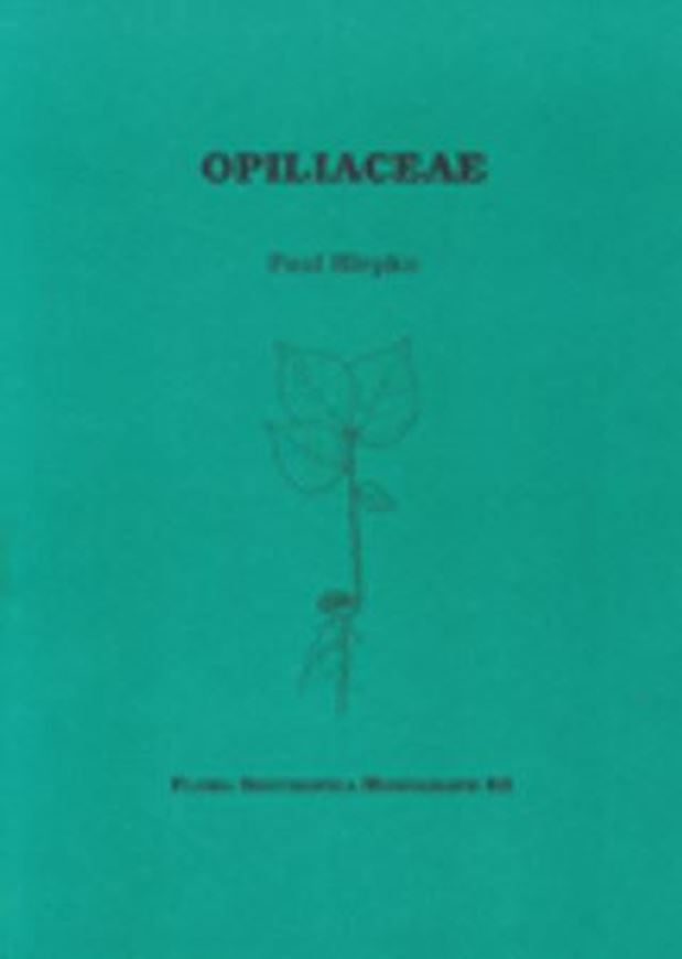 Vol. 082: Hiepko, Paul: Opiliaceae. 2000. illus. 53 p. gr8vo. Paper bd.