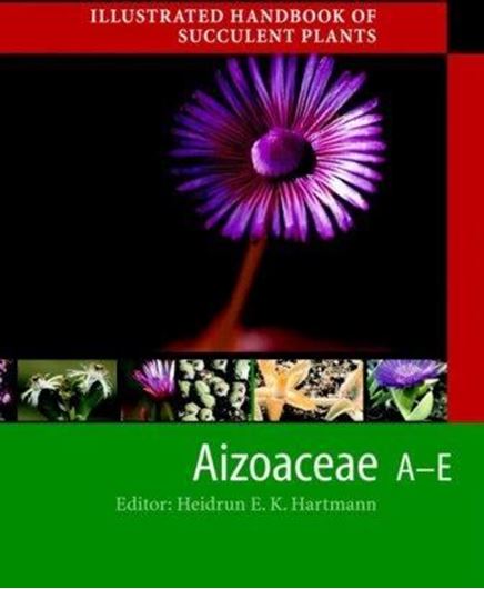 AIZOACEAE A - E. 2001. 437 (384 col.) figs. 350 p. Hardcover.