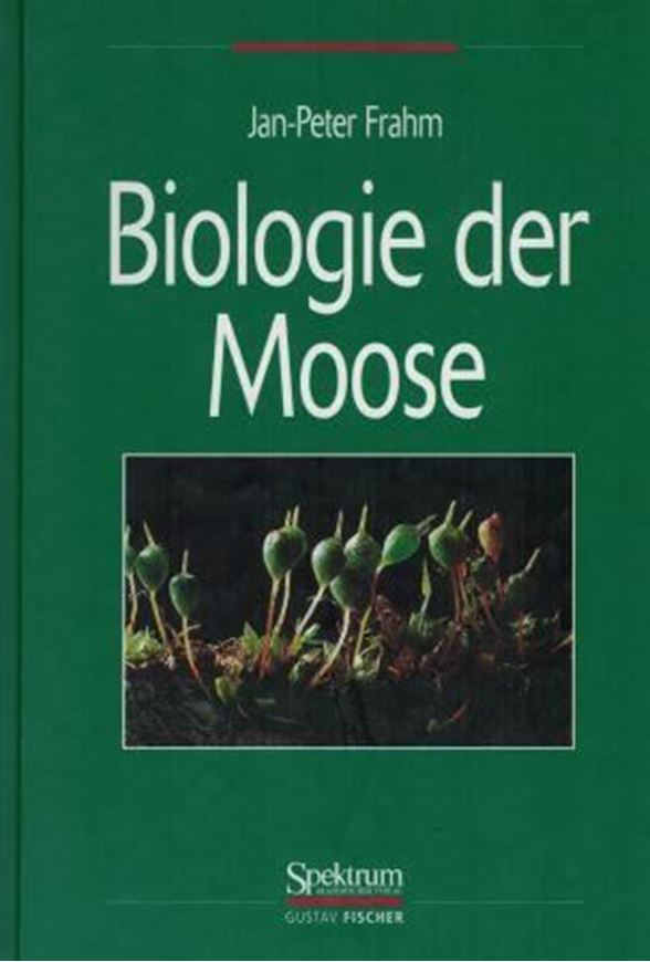 Biologie der Moose. 2001. illustr. 357 p. Hardcover.