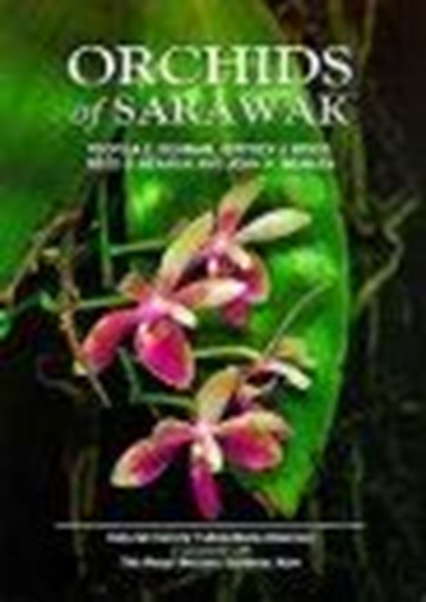 Orchids of Sarawak. 2001. 33 col. pls. XV, 584 p. gr8vo. Hardcover.