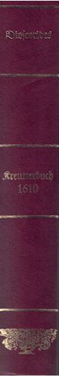 Kräuterbuch des Pedacii Dioscorides Anazarbaei, in sieben sonderbare Bücher unterschieden, erstlich durch Ioannem Danzium verteutscht, nun mehr aber von Petro Uffenbach zu Frankfurt... 1610. illus. 616 p. & Index. gr8vo. - Nachdruck. Kunstleder.