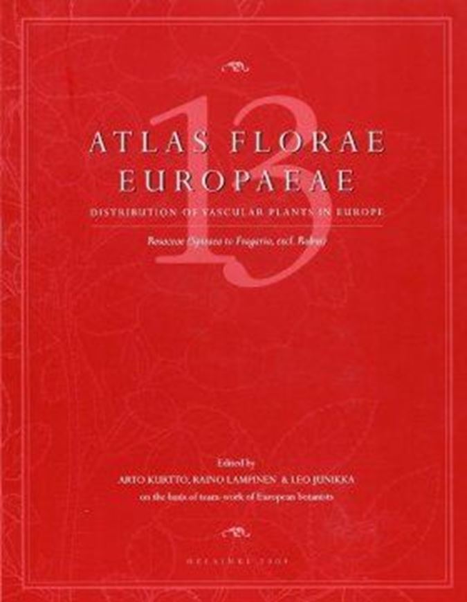  Distribution of Vascular Plants in Europe. Volume 13: Rosaceae (Spiraea to Fragaria, excl. Rubus). 2004. 286 maps. 320 p. 4to. Paper bd.