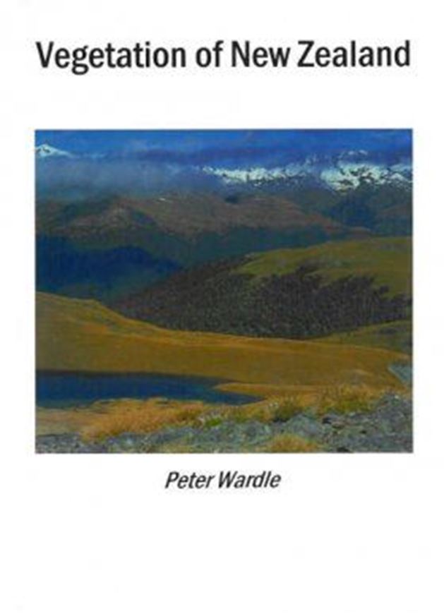 Vegetation of New Zealand. 1991. (Reprint 2002). illus. XXI, 672 p. gr8vo. Hardcover.