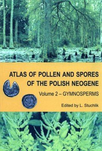 Volume 2: Gymnosperms. Edited by L. Stuchlik. 2002. 82 plates (pollen micrographs). 9 figs. 237 p. Paper bd.