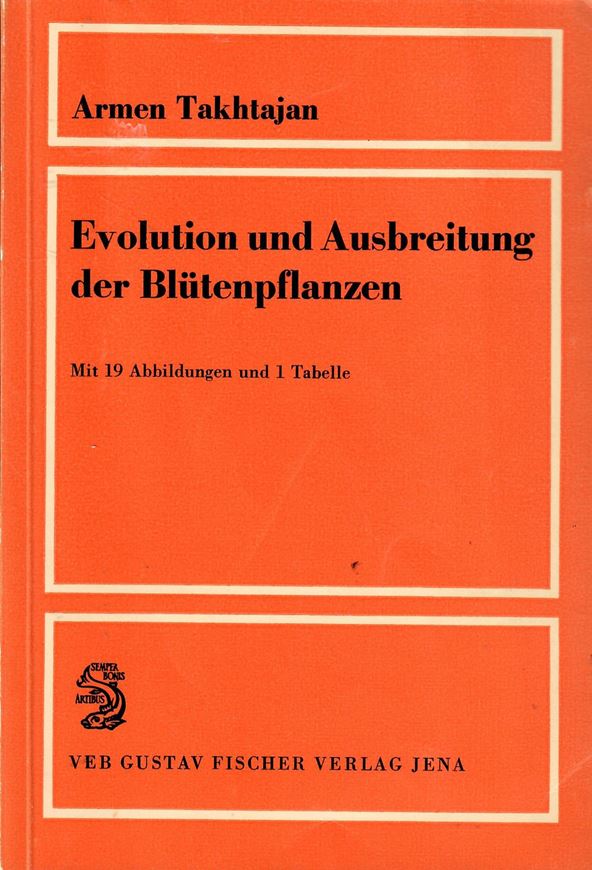 Evolution und Ausbreitung der Blütenpflanzen. 1973. 19 Fig. 189 S. Broschiert.