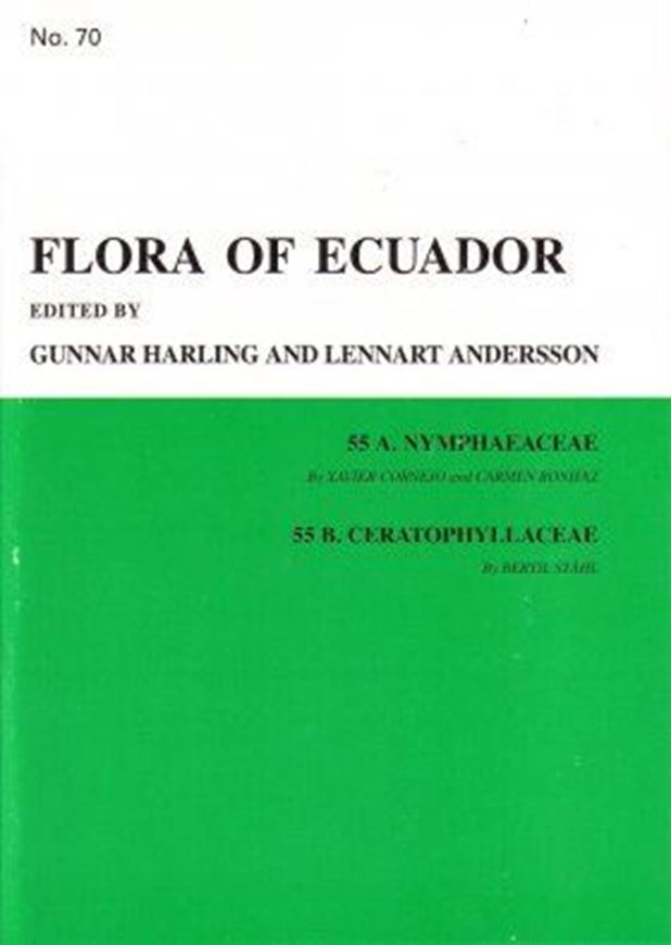 Part 070: Cornejo,Xavier and Carmen Bonifaz: Nyphaea- ceae.-(And:): Stahl, bertil: Ceratophyllaceae. 2003. illus. 31 p. gr8vo. Paper bd.