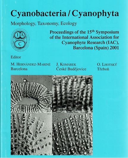 Cyanobacteria / Cyanophyta: Proceedinsg of the 15th Symposium of the International Association for Cyanophyte Research (IAC). Barcelona (Spain). 2001. Papers on Cyanobacterial Research, 4/ Algological Studies Vol. 109/ Archiv für Hydrobiol.,Suppl.148). 66 tabs. 371 figs. 615 p. gr8vo. Paper bd.