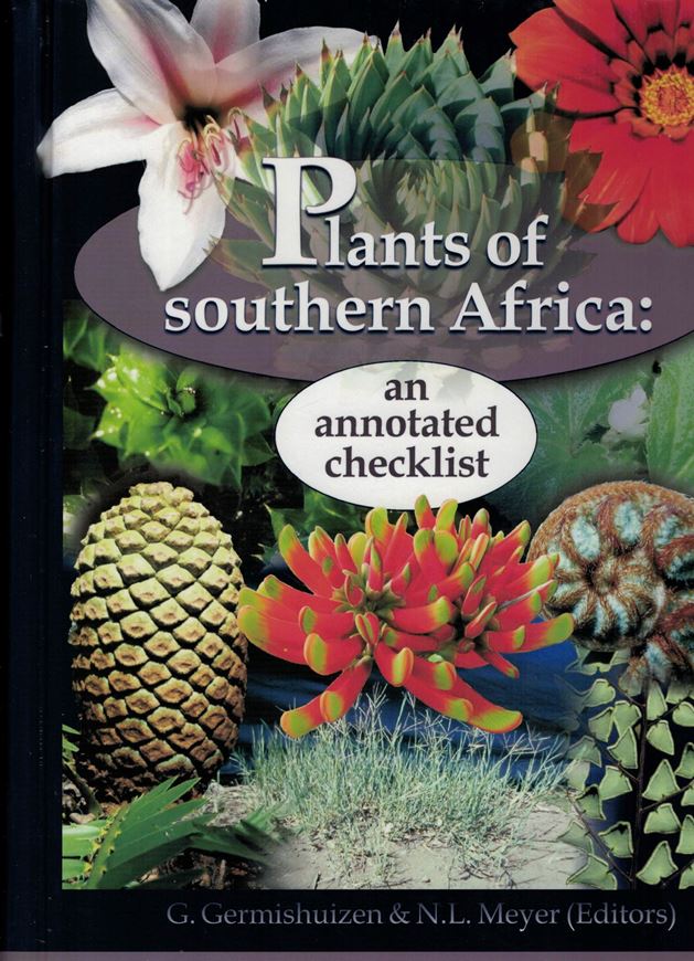 Plants of southern Africa. an annotated checklist. 2003. (Strelitzia, 14). 1230 p. 4to. Paper bd.