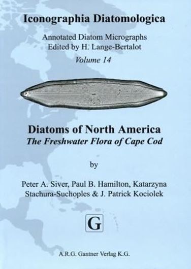 Annotated Diatom Micrographs. Ed. by Horst Lange - Bertalot. Volume 14: Siver, Peter,A., Paul B. Hamilton, Katarzyna Stachura - Suchoples, J. Patrick Kociolek: Freshwater Diatom Flora of North America: Cape Cod, Massachussetts, U.S.A. 2005. 94 photographic plates. 463 p. gr8vo. Hardcover. (ISBN 978-3-906166-17-9)