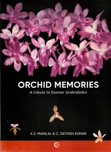 Orchid Memories: A tribute to Gunnar Seidenfaden. 2004. 16 col. pls. VII, 265 p. 4to. Hardcover.