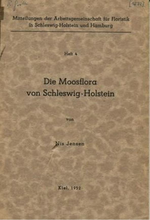 Die Moosflora von Schleswig - Holstein. 1952. (Mitteilungen der Arbeitsgemeinschaft für Floristik in Schleswig - Holstein und Hamburg, 4). II, 240 S. Broschiert.