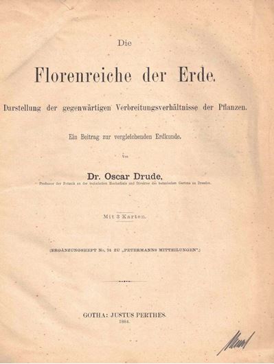 Die Florenreiche der Erde. Darstellung der gegenwärtigen Verbreitungsverhältnisse der Pflanzen. 1884. 3 gef. farbige Karten. 74 S. 4to. Kartoniert.