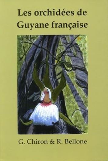 Les orchidées de Guyane francaise. 2005. 330 photographies en couleurs. 374 p. gr8vo. Broché.