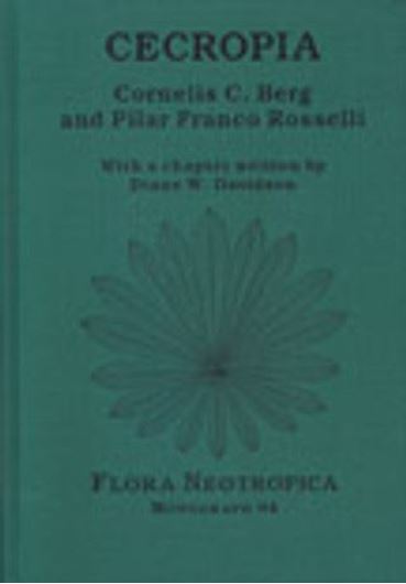 Vol. 094: Berg, Cornelis C. and Pilar Franco Rosselli: Cecropia. With a chapter by Diane W. Davidson. 2005. 47 figs. 236 p. gr8vo. Hardcover.