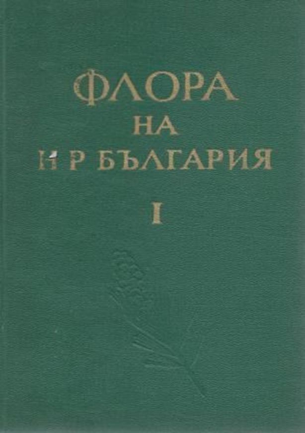 Volume 001. 1963. 45 plates. (=line - drawings). 507 p. gr8vo. Hardcover.- In Bulgarian, with Latin nomenclature and Latin species index.