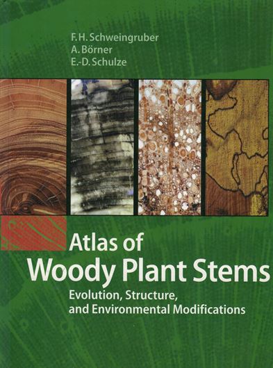 Atlas of Woody Plant Stems: Evolution, Structure, and Environmental Modifications. 2006. Corrected 2nd printing 2008. 710 col. illustr. X, 229 p. gr8vo. Hardcover.