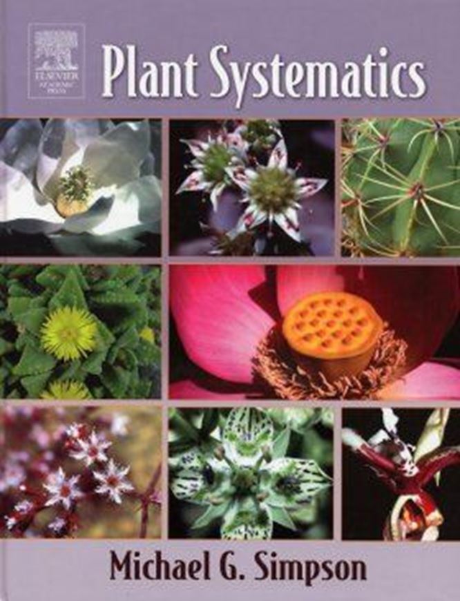  Plant systematics. 2nd ed. 2010. illus. col. figs. XII, 740 p. 4to. Hardcover.