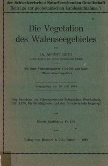 Die Vegetation des Walenseegebietes. 1919. (Beitr. geobot. Landesaufnahme, 7). 1 kol. Vegetationskarte. 62 S. gr8vo. Broschiert.