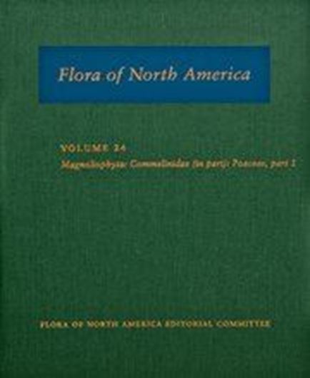 North of Mexico. Volume 24: Magnoliophyta: Commelinidae (in part): Poaceae 1. 2007. 911 p. 4to. Hardcover.