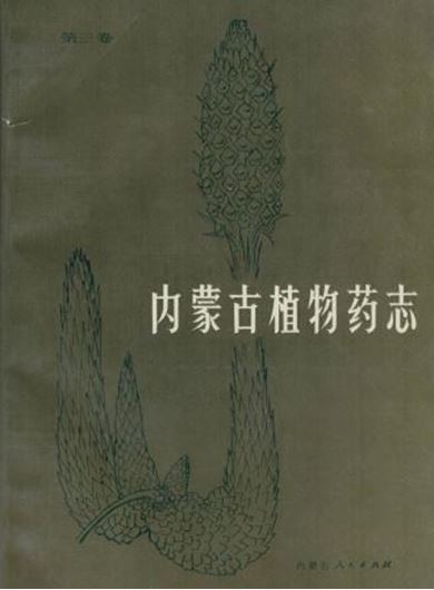  Nei Monggol (Inner Mongolia) Medicinal Flora: Volume 3: Dicotyledons. 1993. 207 b/w illustr. 577 p. gr8vo. Paper bd.- In Chinese, with Latin nomenclature and Latin species index. 