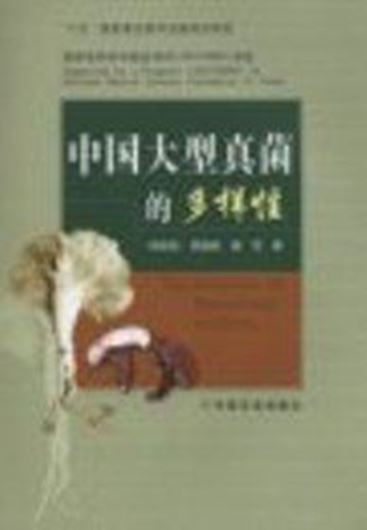  The Diversity of Macrofungi in China. 2005. 858 col. photogr. and b/w microphotogr. 295 p. gr8vo. Paper bd.- In Chinese, with English summary.