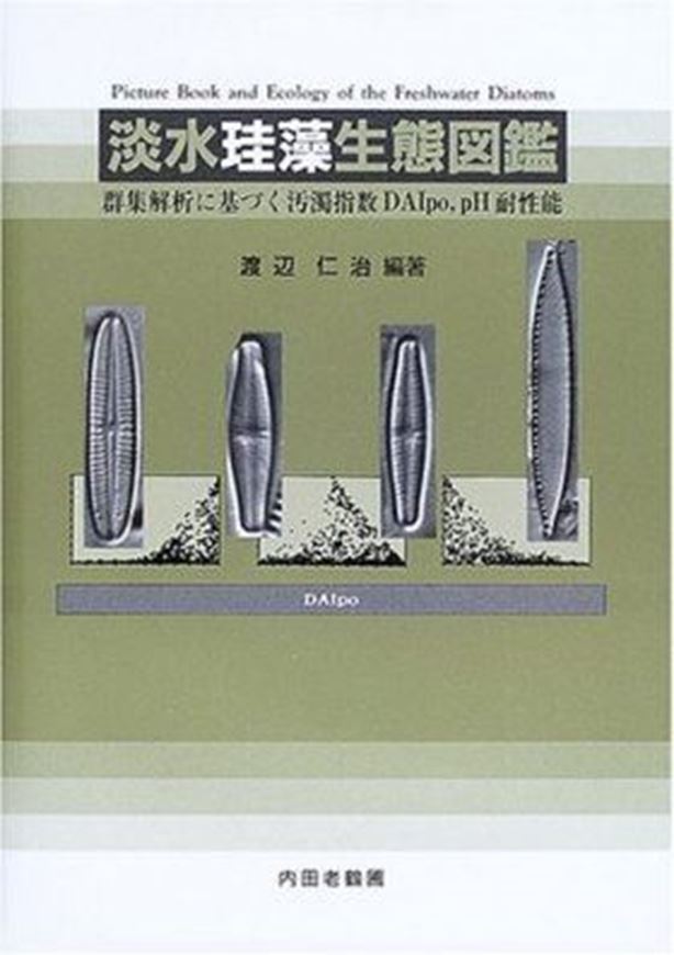 Picture Book and Ecology of the Freshwater Diatoms. 2005. Approx. 315 photogr. plates. 100 & 666 p. gr8vo. Hardcover. - Bilingual (Japanese / English).