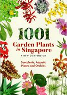 1001 Garden Plants in Singapore. A new compendium. 3 vols. 2020. many col. photographs. XXX, 1013 p. gr8vo. Paper bd.- In slipcase.