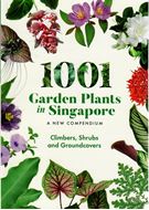 1001 Garden Plants in Singapore. A new compendium. 3 vols. 2020. many col. photographs. XXX, 1013 p. gr8vo. Paper bd.- In slipcase.