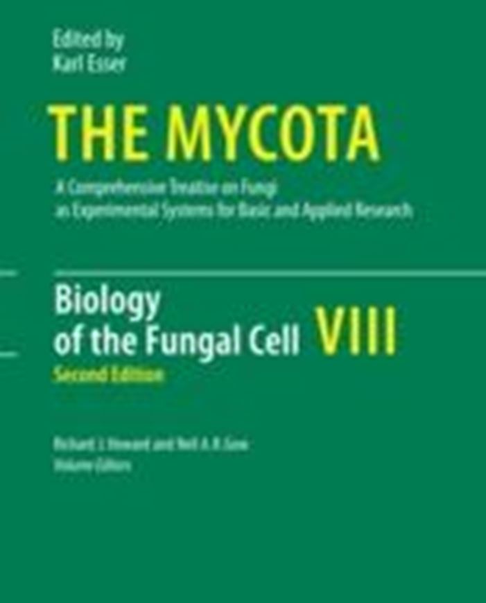  The Mycota. A Comprehensive Treatise on Fungi as Experimental Systems for Basic and Applied Research. Volume 8: Howard, R. J. and N. A. Gow: Biology of the Fungal Cell. Second edition. 2007. 7 col. illustr. 86 b/w illustr. 361 p. gr8vo. Hardcover. 