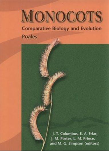 Monocots. Comparative Biology and Evolution. 2007. (Aliso, 23) VIII, 682 p. 4to. Hardcover.