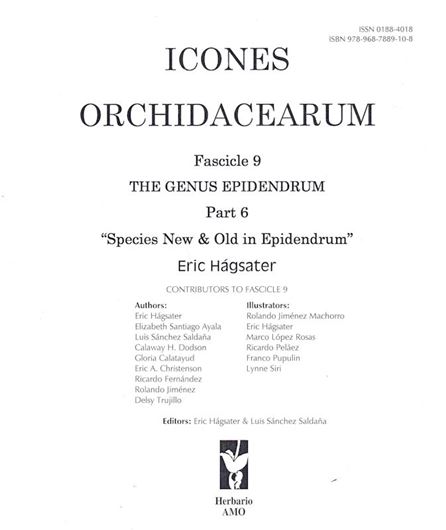 Icones Orchidacearum. Fascicle 09: Epidendrum. part 6: Species new & old in Epidendrum. 2007. 100 plates, with explanations. 4to. Unbound.