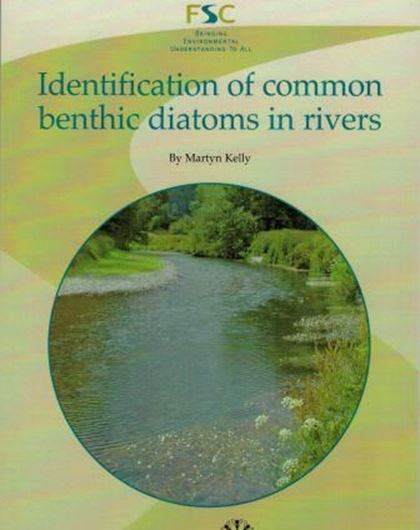 Identification of Common Benthic Diatoms in Rivers. 2000. (Field Studies Council AIDGAP Guides 260). illus. 116 p. Paper bd.