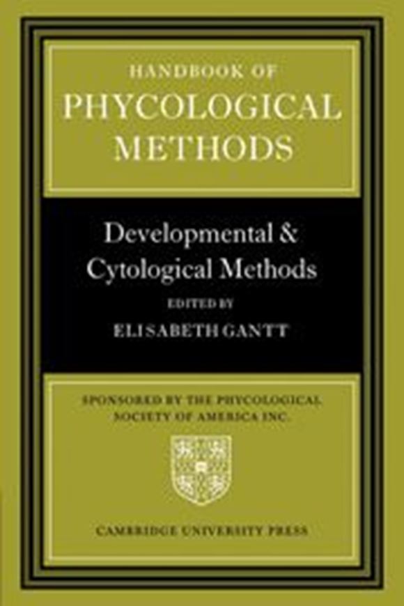  Handbook of Phycological Methods. Volume 3: Developmental and Cytological Methods. 2011. illus. 425 p. gr8vo. Paper bd.