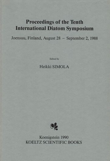 Proceedings of the 10th International Diatom Sym- posium, Joensuu, Finland, August 28 - September 2, 1988. 1991. numerous plates & figures. V, 592 p. gr8vo. Hardcover.