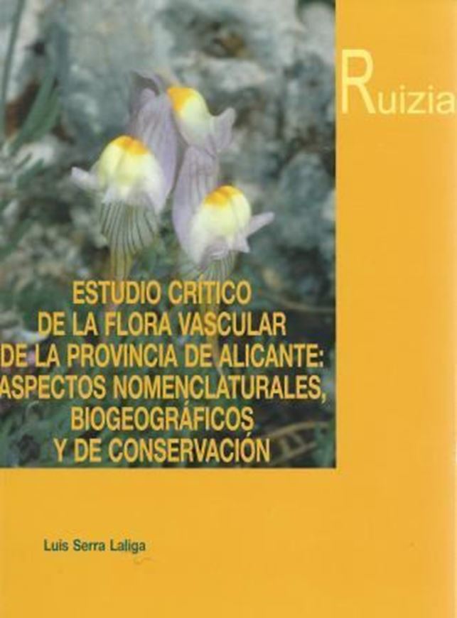 Estudio critico de la flora vascular de la provincia de Alicante: Aspectos nomenclaturales, biogeograficos y de conservacion. 2007. (Ruizia, 19). Approx. 2470 dot maps. 1414 p. gr8vo. Paper bd.