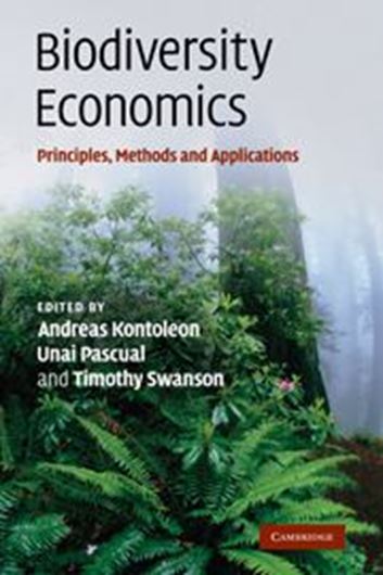  Biodiversity Economics. Principles, Methods and Applications. 2007. 6 b/w figs. 67 line diagr. 692 p. gr8vo. Hardcover. 