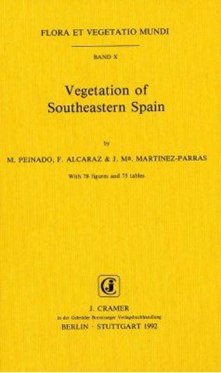 Vegetation of Southeastern Spain. 1992. (Flora et Vegetatio Mundi, 10). 75 tabs. 78 figs. 487 p. gr8vo. Hardcover.