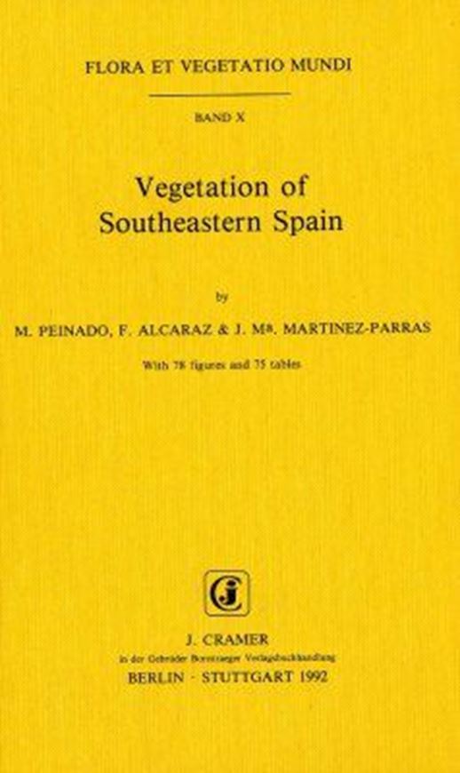 Vegetation of Southeastern Spain. 1992. (Flora et Vegetatio Mundi, 10). 75 tabs. 78 figs. 487 p. gr8vo. Hardcover.