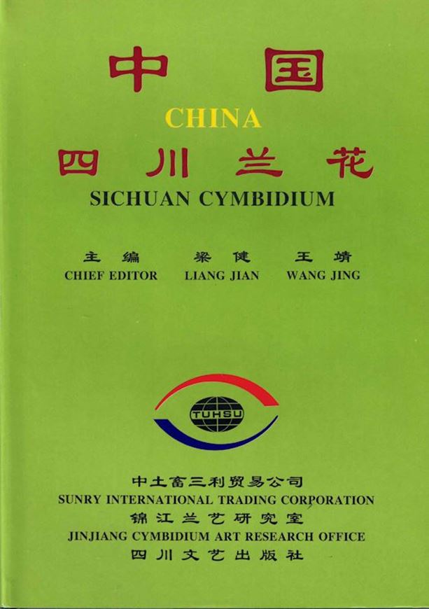 Sichuan Cymbidium, China. 1995. figs. col. photogr. 157 p. gr8vo. Hardcover. - In Chinese with Latin nomenclature.