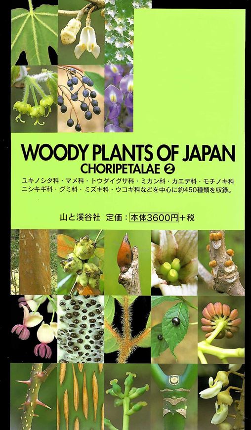 Volume 2: Choripetalae, No. 2. 2000. many col. photogr. 720 p. gr8vo. Paper bd.- In Japanese, with Latin nomenclature.