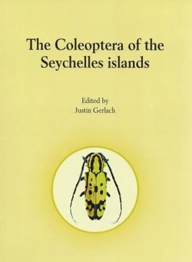  The Coleoptera of the Seychelles Islands. 2009. (Pensoft Series Faunistica,88). 4 col. pls. 266 p. gr8vo. Paper bd. 