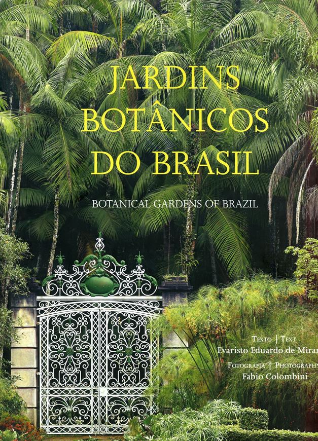  Jardins Botanicos do Brasil / Botanical Gardens of Brasil. 2009. Many col. photogr. 351 p. 4to. Hardcover.- Bilingual, in Portuguese and in English.