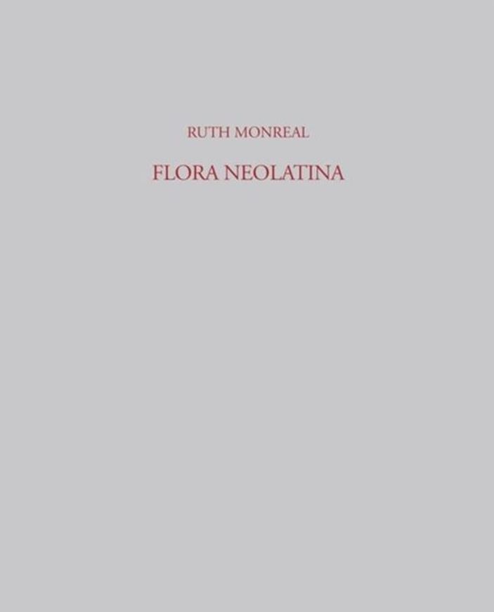 Flora Neolatina. Die 'Hortorum Libri IV' von René Rapin S. J. und die 'Plantarum Libri VI' von Abraham Cowley. Zwei lateinische Dichtungen des 17. Jahrhunderts. 2010. (Beiträge zur Altertumskunde, Band 278). X, 333 S. gr8vo. Leinen.