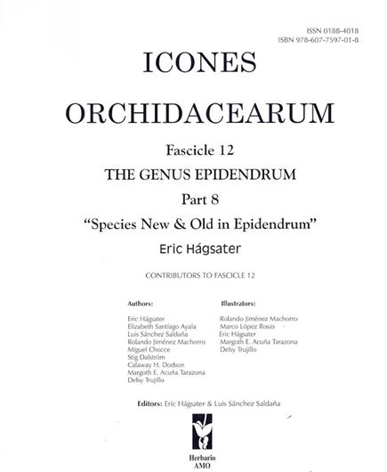 Icones Orchidacearum. Fascicle 12: The Genus Epidendrum 8: Species New & Old in Epidendrum. 2009. 100 pls. (=line - drawings). With explanations. 4to. Loose leafs.