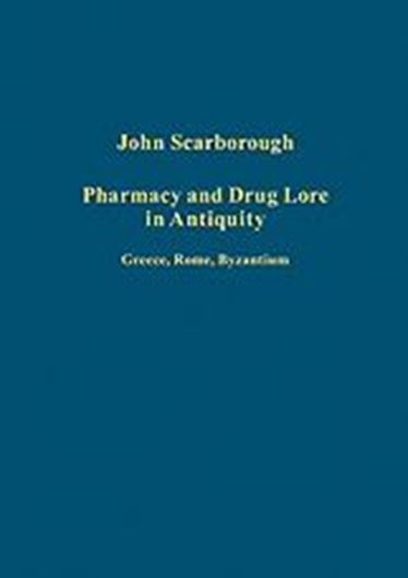  Pharmacy and drug lore in antiquity. Greece, Rome Byzantium. 2009. (Collected studies,CS904). 384 p. gr8vo. Hardcover. 