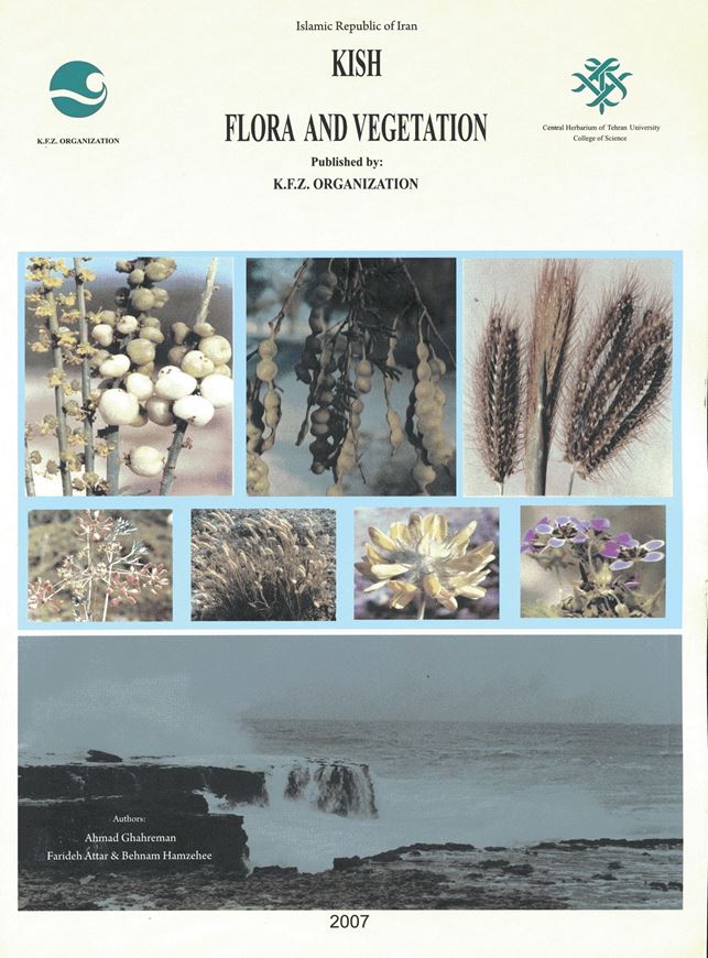  Kish: Flora and Vegetation. 2007. 92 col. pls.  202 p. 4to. Paper bd. -Bilingual (English / Farsi).- Plus: Natural vegetation map of the Kish Island. 2007. 1 sheet, plus explanative booklet, incl. col. photogr. 60 p. Bilingual (English / Farsi).