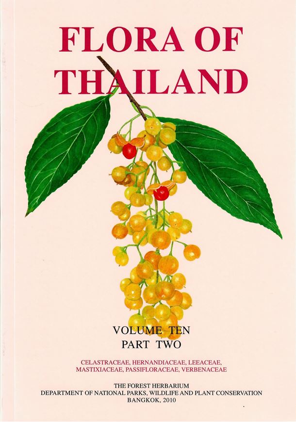 Volume 10, part 02: Celastraceae, Hernandiaceae, Leeaceae, Mastixiaceae, Passifloraceae, Verbenaceae. 2010. 8 col. pls. 123 p. gr8vo. Paper bd.